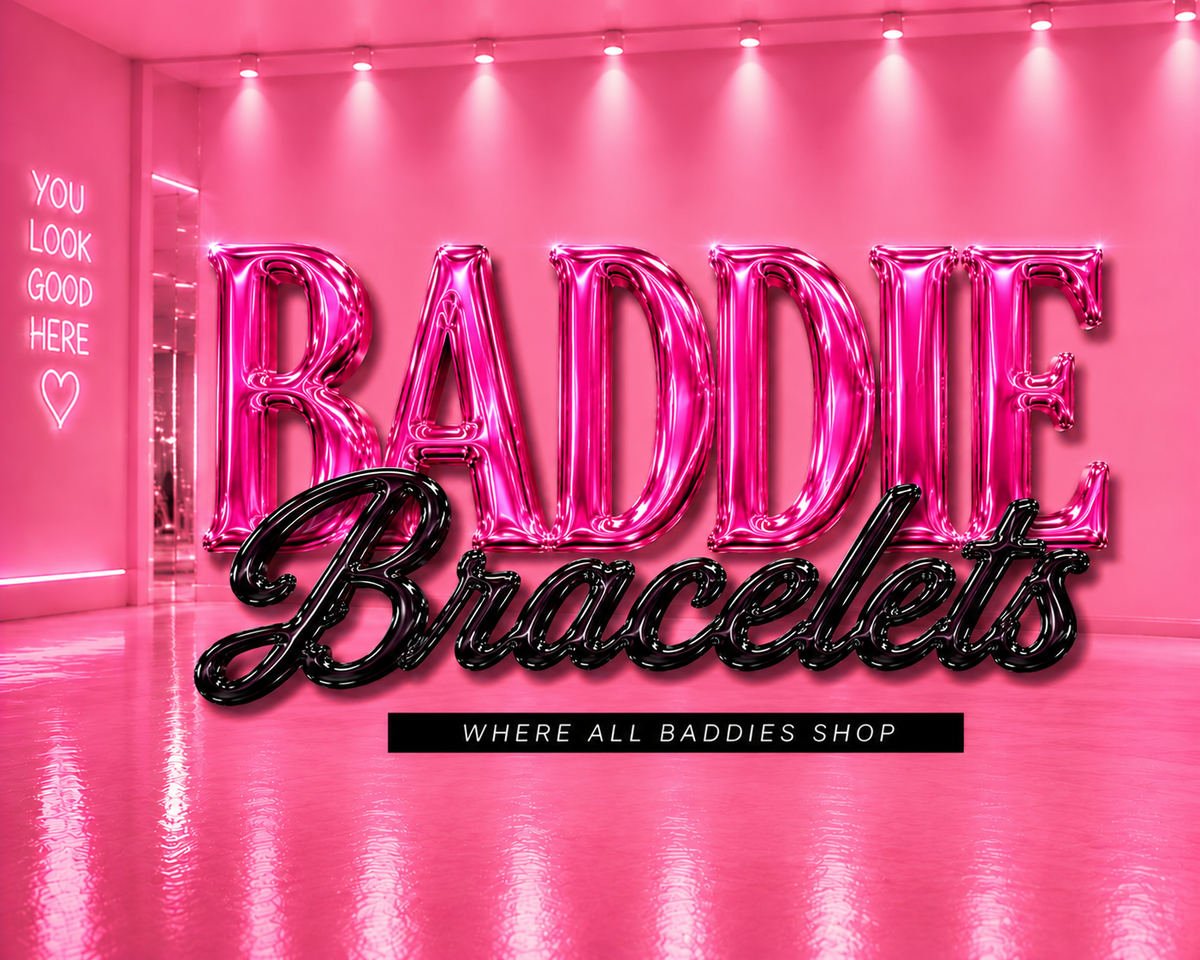 Baddie Bracelets